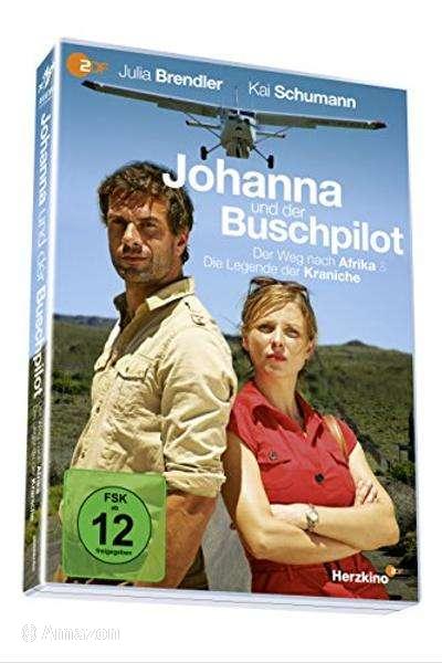 Johanna und der Buschpilot - Die Legende der Kraniche