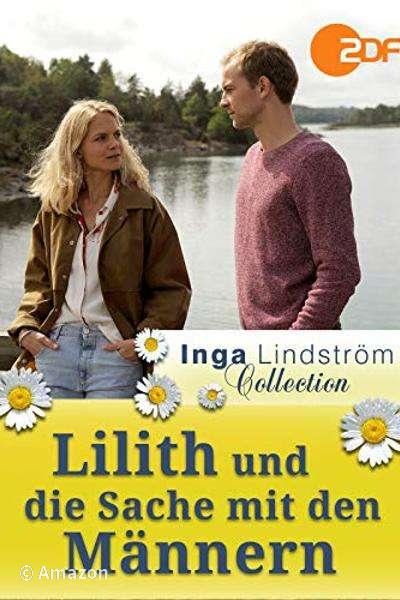 Inga Lindström - Lilith und die Sache mit den Männern