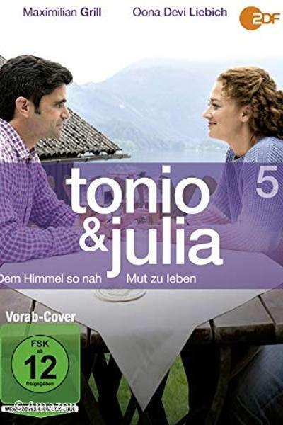 Tonio & Julia - Mut zu leben
