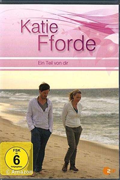 Katie Fforde Ein Teil Von Dir Katie Fforde Ein Teil Von Dir