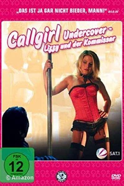 Callgirl Undercover - Lizzy und der Kommissar
