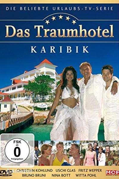 Das Traumhotel - Karibik