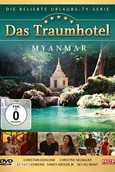 Das Traumhotel - Myanmar