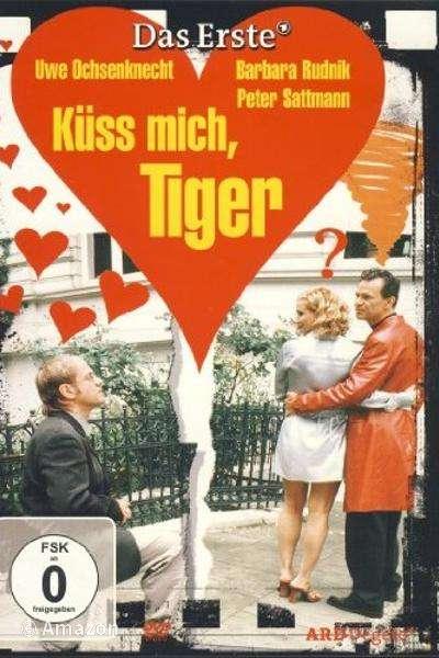 Küss mich, Tiger!