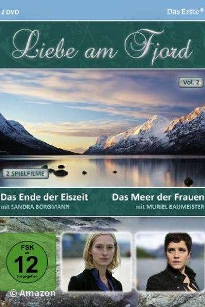 Liebe am Fjord - Das Ende der Eiszeit