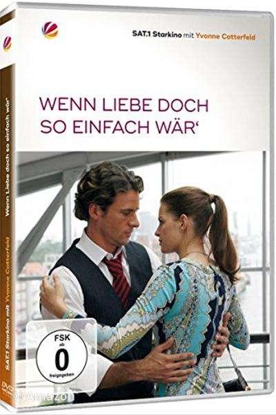 Wenn Liebe doch so einfach wär' Wenn Liebe doch so einfach wär'