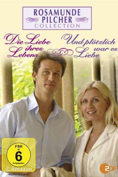 Rosamunde Pilcher - Die Liebe ihres Lebens