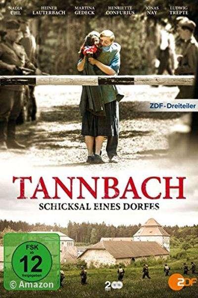 Tannbach - Schicksal eines Dorfes