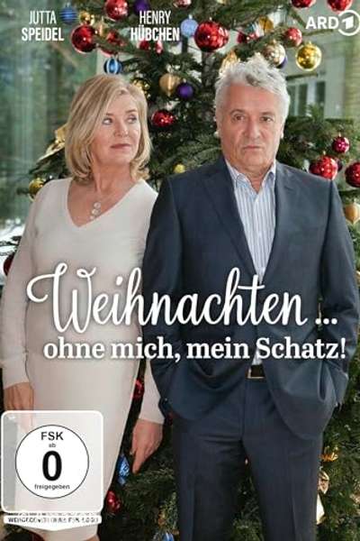Weihnachten ... ohne mich, mein Schatz! Weihnachten ... ohne mich, mein Schatz!