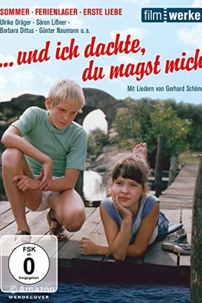 Und ich dachte, du magst mich Und ich dachte, du magst mich