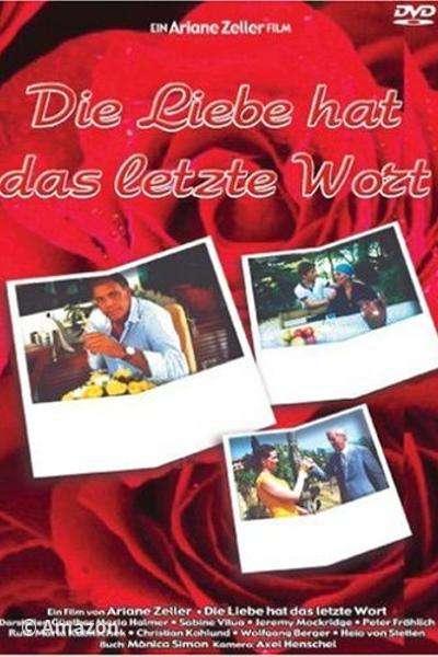 Die Liebe hat das letzte Wort