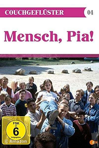 Mensch, Pia!