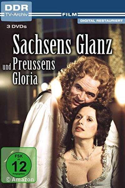 Sachsens Glanz und Preußens Gloria