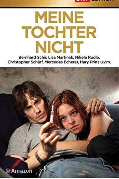 Meine Tochter nicht Meine Tochter nicht