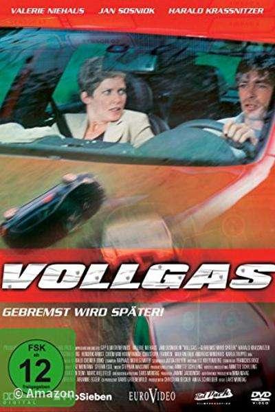 Vollgas - Gebremst wird später