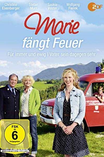 Marie fängt Feuer - Für immer und ewig