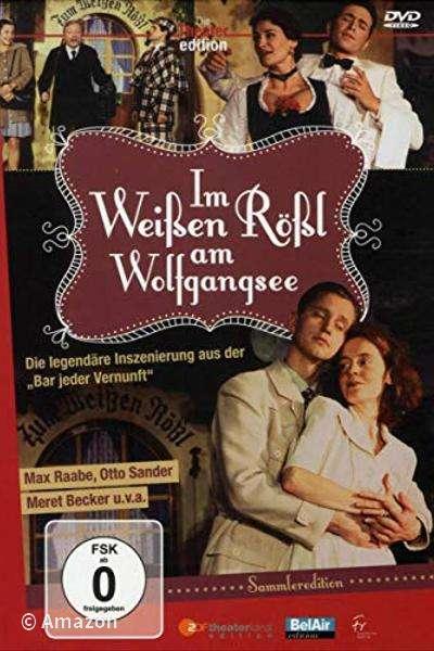 Im weißen Rössl am Wolfgangsee Im weißen Rössl am Wolfgangsee