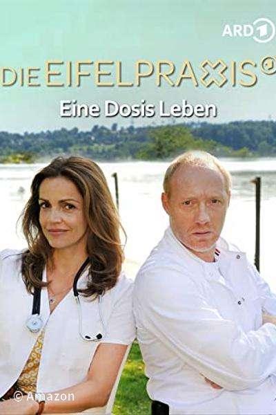 Die Eifelpraxis - Eine Dosis Leben