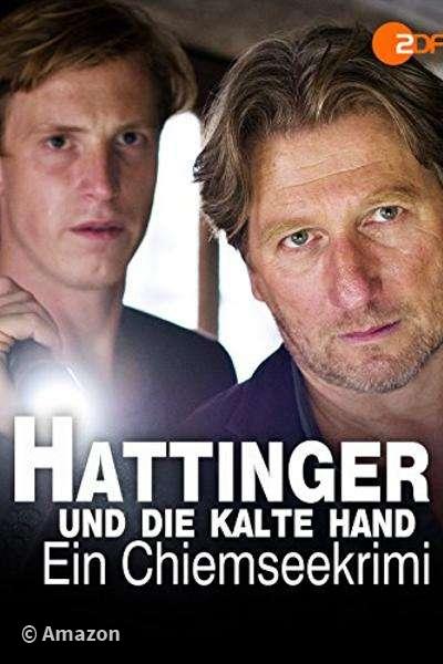 Hattinger und die kalte Hand - Ein Chiemseekrimi