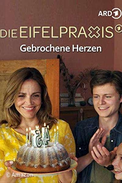 Die Eifelpraxis - Gebrochene Herzen