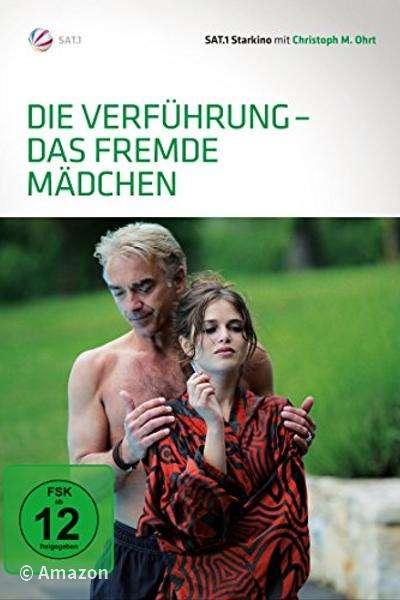 Die Verführung - Das fremde Mädchen Die Verführung - Das fremde Mädchen