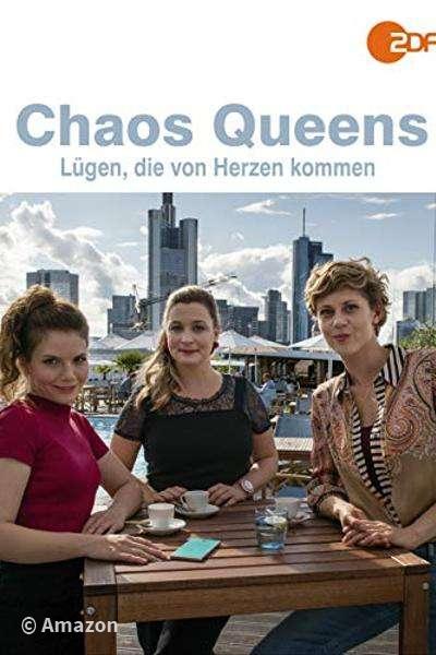 Chaos-Queens - Lügen, die von Herzen kommen