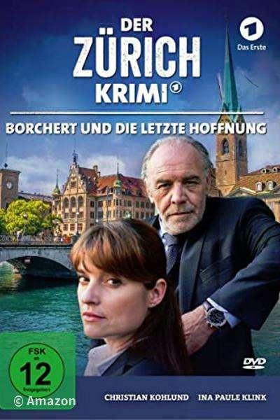 Der Zürich-Krimi - Borchert und die letzte Hoffnung