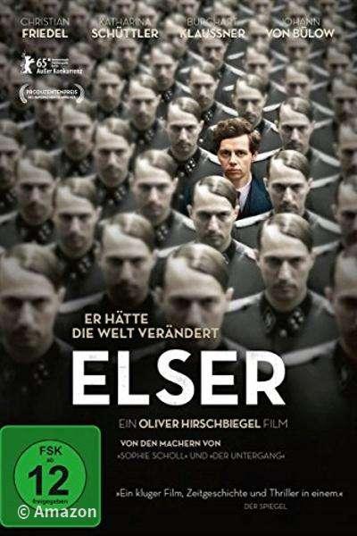 Elser - Er hätte die Welt verändert