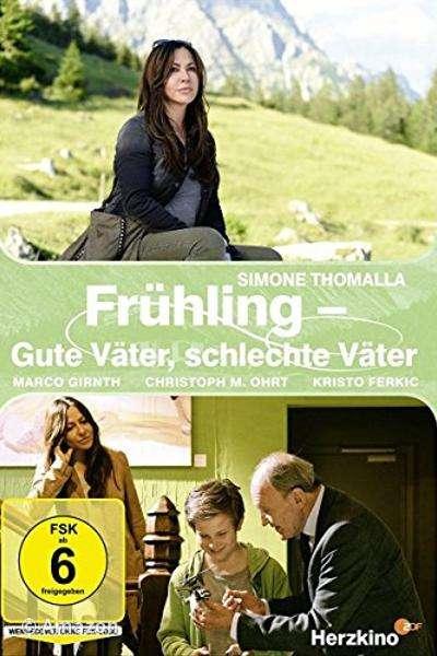 Frühling - Gute Väter, schlechte Väter