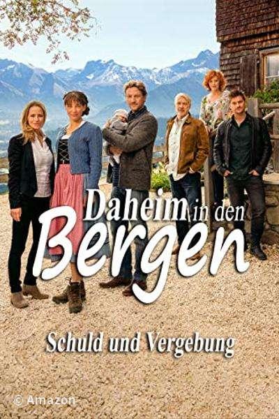 Daheim in den Bergen - Schuld und Vergebung