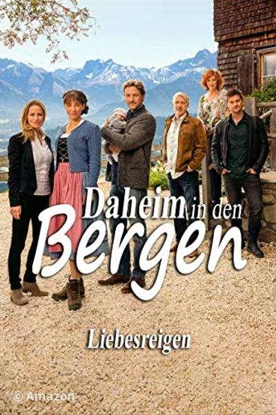 Daheim in den Bergen - Liebesreigen