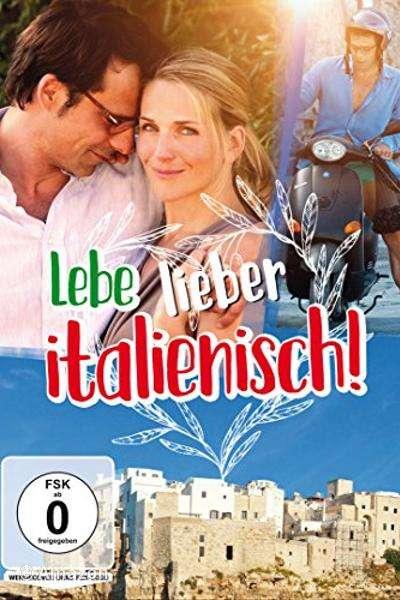Lebe lieber italienisch! Lebe lieber italienisch!