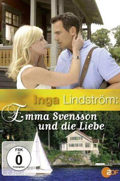 Inga Lindström - Emma Svensson und die Liebe