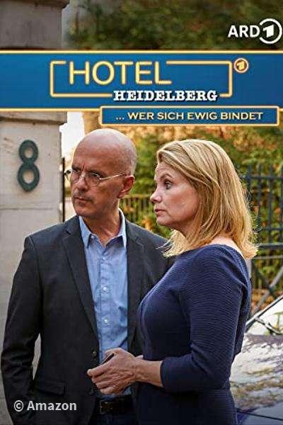 Hotel Heidelberg - Wer sich ewig bindet