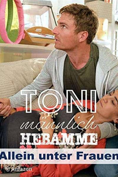 Toni, männlich, Hebamme - Allein unter Frauen