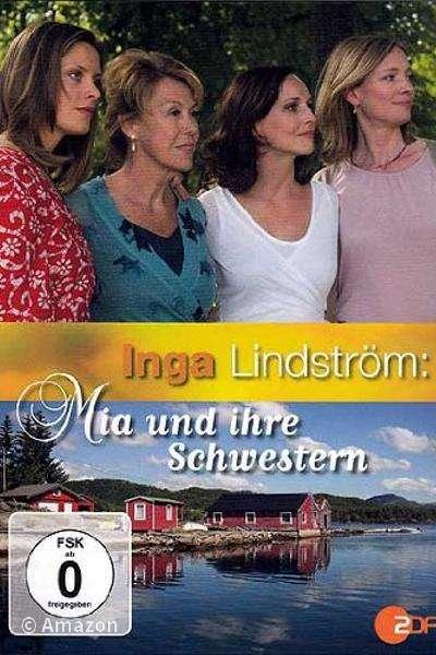 Inga Lindström - Mia und ihre Schwestern