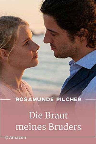 Rosamunde Pilcher - Die Braut meines Bruders