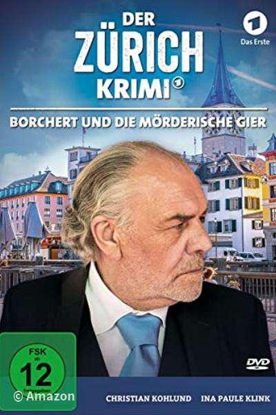 Der Zürich-Krimi - Borchert und die mörderische Gier