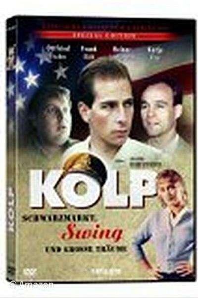 Kolp - Schwarzmarkt, Swing und große Träume Kolp - Schwarzmarkt, Swing und große Träume