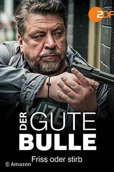 Der gute Bulle - Friss oder stirb