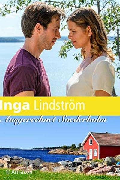 Inga Lindström - Ausgerechnet Söderholm
