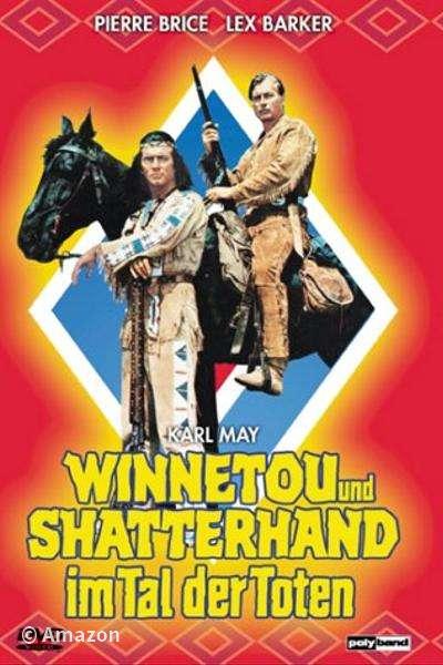 Winnetou und Shatterhand im Tal der Toten Winnetou und Shatterhand im Tal der Toten