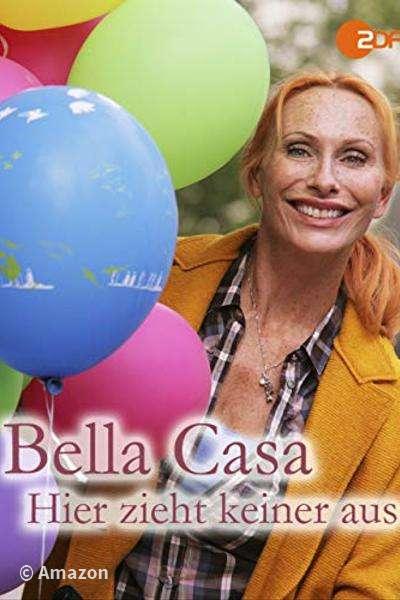 Bella Casa - Hier zieht keiner aus!