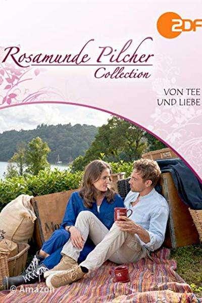 Rosamunde Pilcher - Von Tee und Liebe