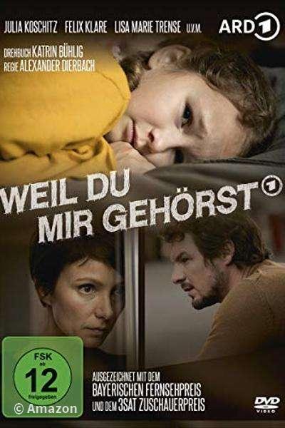 Weil du mir gehörst