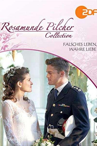 Rosamunde Pilcher - Falsches Leben, wahre Liebe