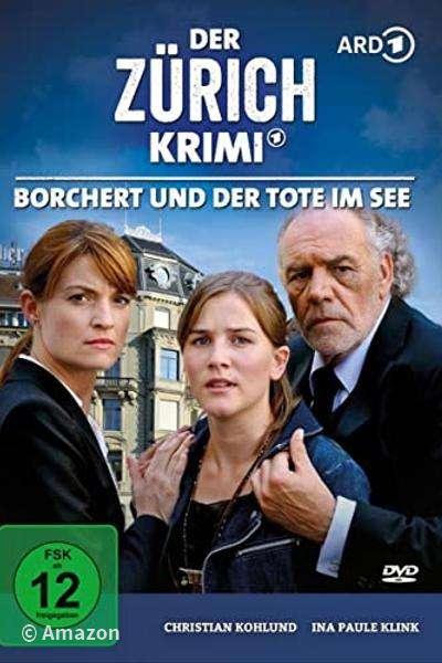 Der Zürich-Krimi - Borchert und der Tote im See