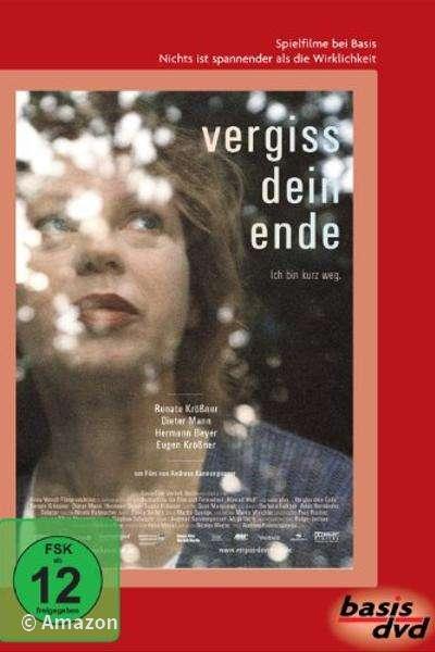 Vergiss dein Ende Vergiss dein Ende