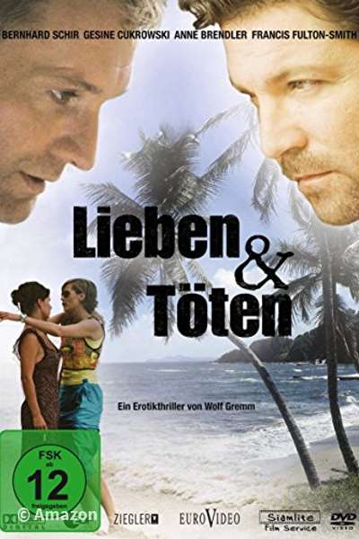 Lieben und Töten