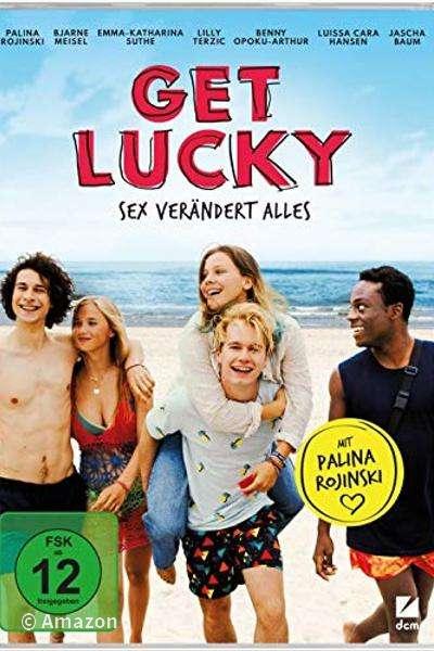 Get Lucky - Sex verändert alles